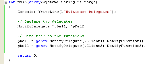 Create two normal delegates and combine them into a multicast delegate